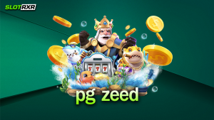 pg zeed ค่ายเกมสล็อตยอดนิยม ทำไมต้องเข้าเล่นเกมสล็อตกับค่ายนี้ วันนี้มีคำตอบมาบอก