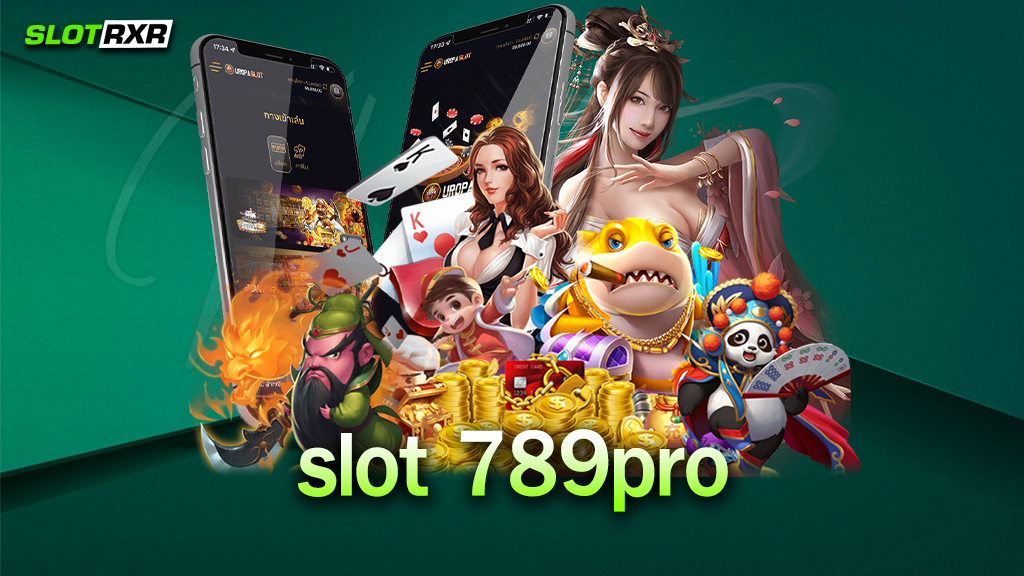 slot 789pro ทางเลือกใหม่ในการทำเงิน เว็บรวมเกมทำเงินดียังไง ทำไมต้องเล่นเกมกับที่นี่