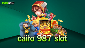 เว็บไซต์ cairo 987 slot ของพวกเรา ระบบมีจริงหรือเปล่า