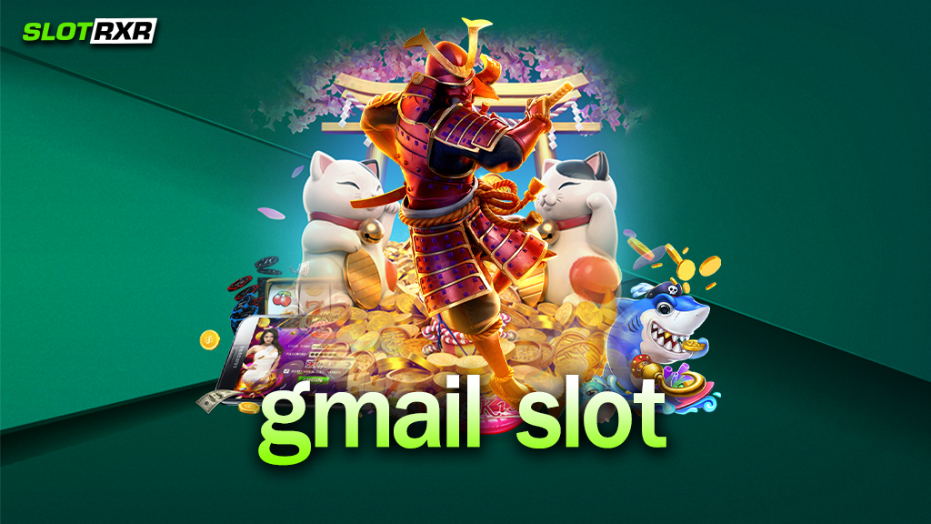 เกมสล็อตในเว็บไซต์ gmail slot ของเราคัดเลือกมาเป็นอย่างดีใช่ไหม