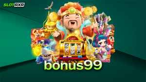 bonus99 เว็บเกมทำเงินมีคุณภาพที่สุดในตอนนี้ มีเกมให้เล่นเยอะ จ่ายเงินจริงหรือไม่