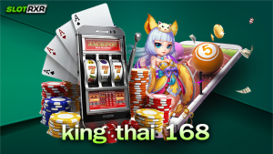 เว็บไซต์ king thai 168 รวมเกมยอดฮิตไว้มากที่สุดจริงไหม