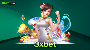 3xbet บริการเกมออนไลน์มาตรฐานสูงระดับสากล ทดลองเล่นฟรี 24 ชั่วโมง