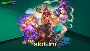 slot im เว็บเกมออนไลน์ใหม่มาแรง 2022 แจกเงินรางวัลมากที่สุด