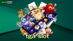 เว็บ tga slot ที่ไม่ผ่านเอเย่นต์ ไม่ผ่านคนกลาง