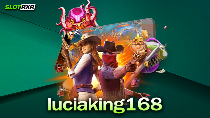 luciaking168 ผู้ให้บริการเกมสล็อตออนไลน์ใหม่มาแรงยอดฮิตอันดับหนึ่ง 2023