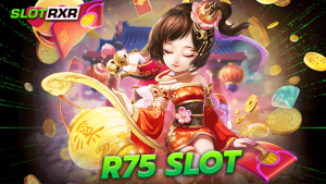 R75 SLOT พนันเกมสล็อตพนันเสี่ยงดวงออนไลน์ มีเงินเข้ากระเป๋าตลอด ปลอดภัยที่สุด