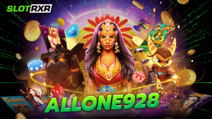 allone928 เว็บรวมเกมออนไลน์มาตรฐานสูงระดับสากล ฝากถอนมั่นใจรวดเร็วทันใจมากที่สุด