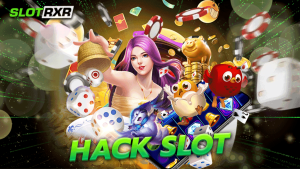 hack slot เว็บรวมเกมสล็อตออนไลน์อัตโนมัติแบบครบวงจร ทดลองเล่นเกมฟรีแบบไม่จำกัด