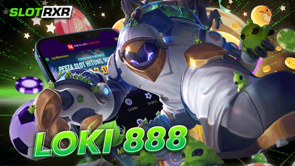 Loki 888 เกมแตกบ่อย ทำเงินให้กับผู้เล่นแบบรวดเร็ว