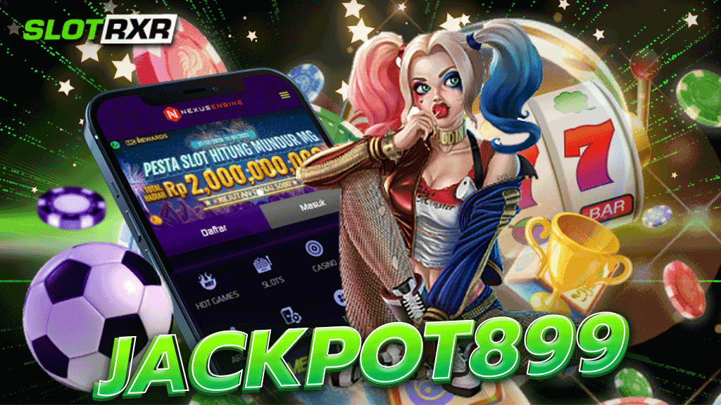 jackpot899 เกมสล็อต ทางเข้าการทำเงิน