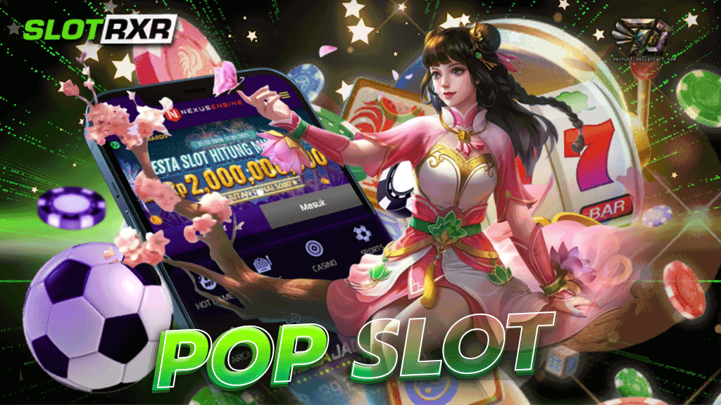 ทางเข้าเกม pop slot เกมยอดฮิต 2023