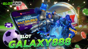 ทางเข้าเกม slot galaxy888 สมัครสมาชิกฟรี ไม่มีค่าใช้จ่าย