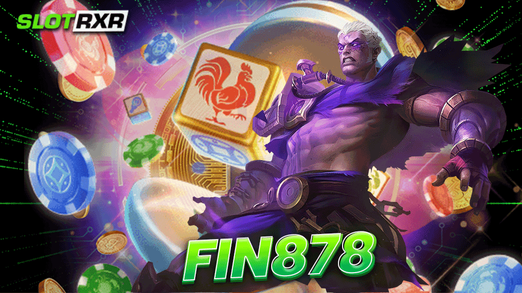 FIN878 สล็อตโบนัสแตกง่าย เล่นได้เลยที่นี่ เว็บตรงให้บริการเกมสล็อตโบนัสแตกง่าย เล่นได้ทุกเกมที่นี่