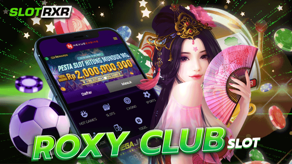 roxy club slot สนุกไปกับเกมสล็อตของเราได้เลย เดิมพันทุกเกมที่ต้องการได้ที่เว็บรวมสล็อตครบทุกค่าย