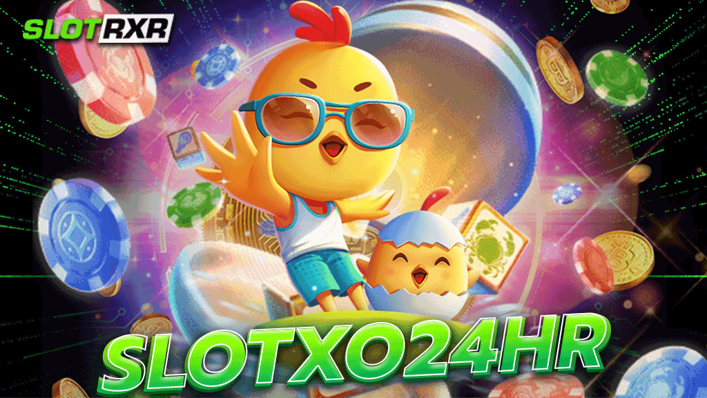 slotxo24hr ทางเข้าเล่นสล็อตที่ดีที่สุด 2566 รวมค่ายเกมสล็อตเยอะที่สุด