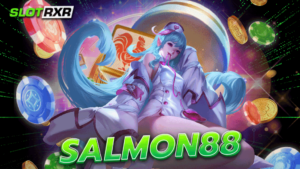 salmon88 มัดรวมคาสิโนรอบโลก 2023 ที่เดียวจบทุกอย่าง ลิขสิทธิ์แท้