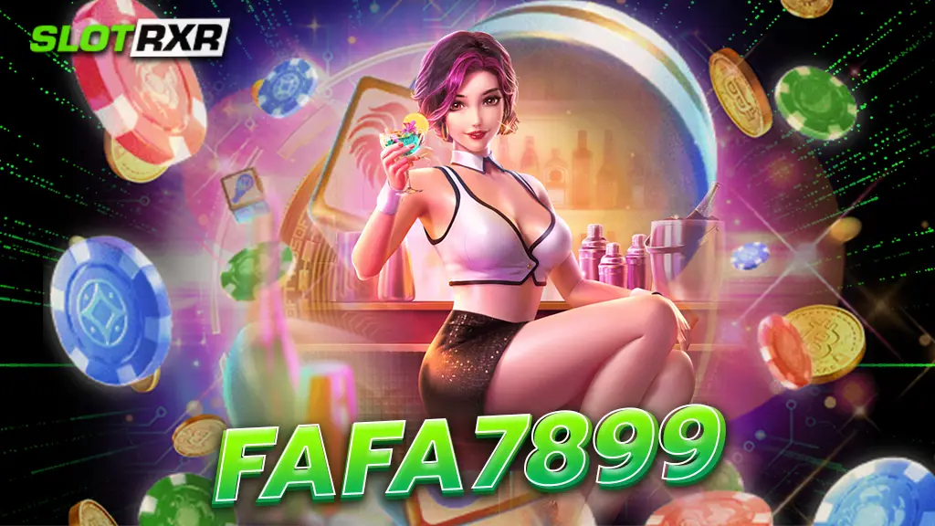 fafa7899 คัดสล็อตสุดเด็ด จัดเต็มครบวงจรค่ายใหญ่ อัพเกมใหม่ทุกสัปดาห์