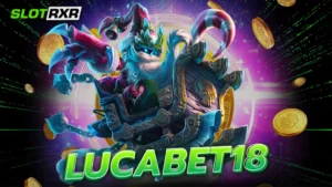 lucabet18 เว็บตรงคาสิโนครบวงจร ฝากถอนง่าย ไม่ต้องโยกเงิน จ่ายจริง